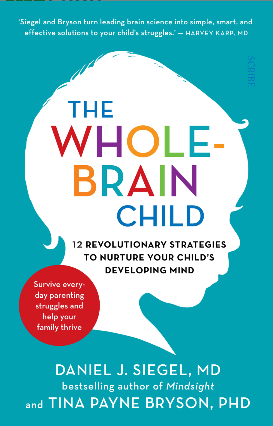 The Whole Brain Child; Daniel J. Siegel, Tina Payne Bryson