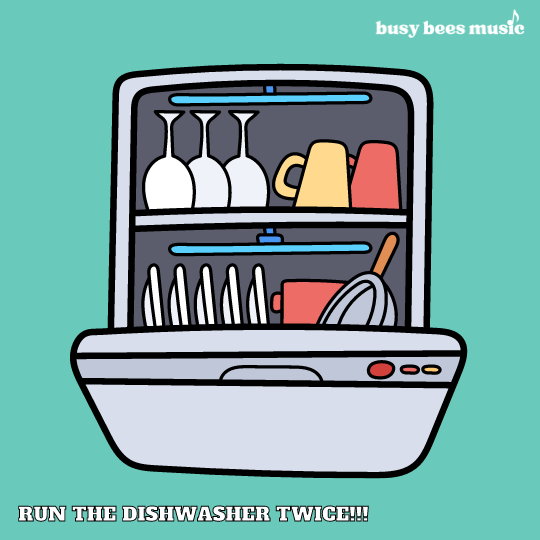 
          
            Run the dishwasher twice!
          
        